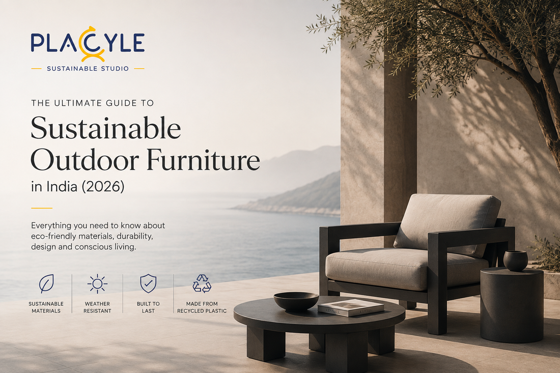 The Ultimate Guide to Sustainable Outdoor Furniture in India (2026)